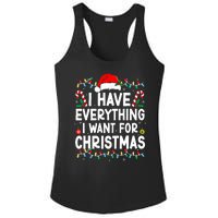 I Have Everything I Want For Christmas Its Me IM Everything Ladies PosiCharge Competitor Racerback Tank