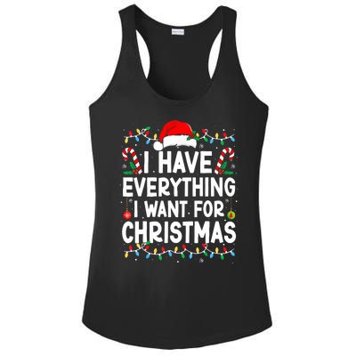 I Have Everything I Want For Christmas Its Me IM Everything Ladies PosiCharge Competitor Racerback Tank