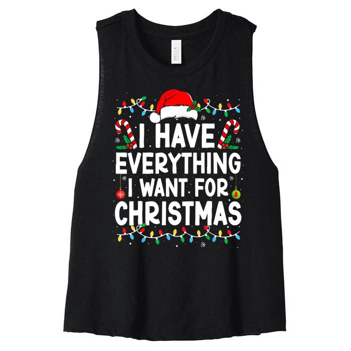 I Have Everything I Want For Christmas Its Me IM Everything Women's Racerback Cropped Tank