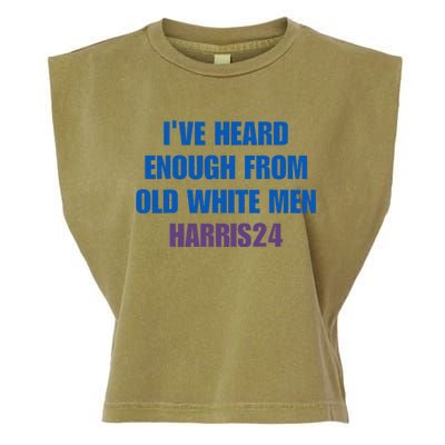 Ive Heard Enough From Old White Harris 2024 Garment-Dyed Women's Muscle Tee