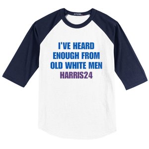 Ive Heard Enough From Old White Harris 2024 Baseball Sleeve Shirt