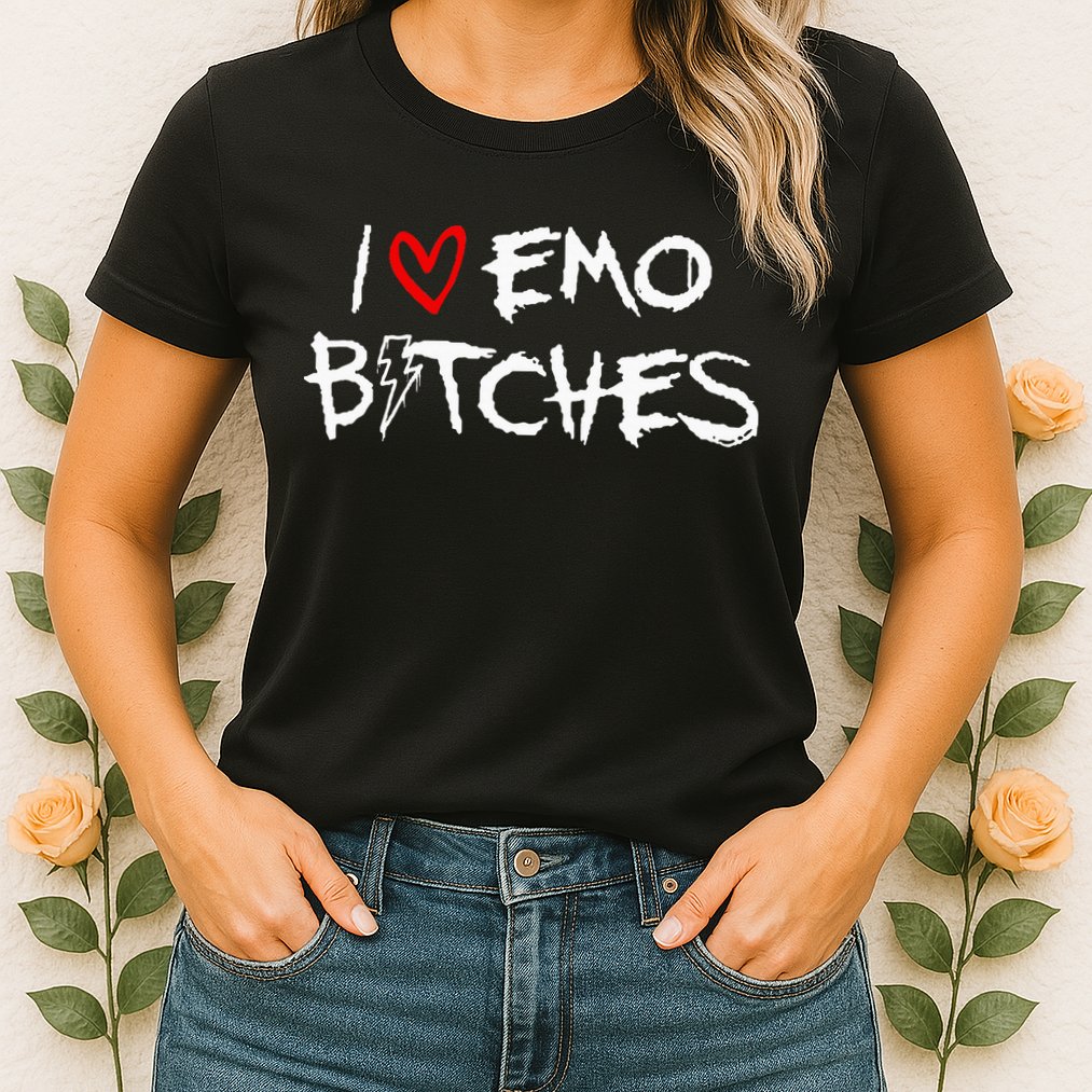 I Heart Emo Bitches Funny Quote Emo Music Girl Style Womens T-Shirt