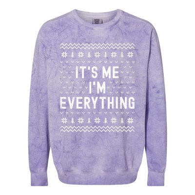 I Have Everything I Want For Christmas Its Me Im Everything Colorblast Crewneck Sweatshirt