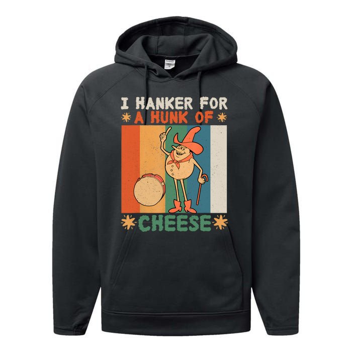 I Hanker For A Hunk Of Cheese Retro Performance Fleece Hoodie