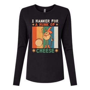 I Hanker For A Hunk Of Cheese Retro Womens Cotton Relaxed Long Sleeve T-Shirt