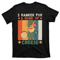 I Hanker For A Hunk Of Cheese Retro T-Shirt