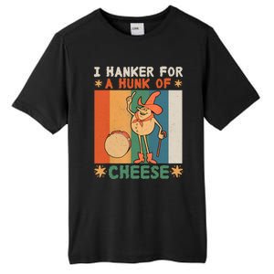 I Hanker For A Hunk Of Cheese Retro Tall Fusion ChromaSoft Performance T-Shirt