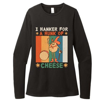 I Hanker For A Hunk Of Cheese Retro Womens CVC Long Sleeve Shirt