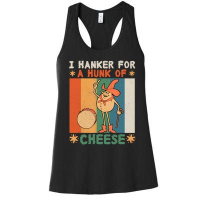 I Hanker For A Hunk Of Cheese Retro Women's Racerback Tank