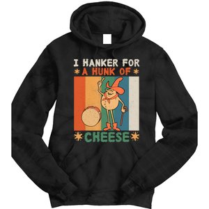 I Hanker For A Hunk Of Cheese Retro Tie Dye Hoodie