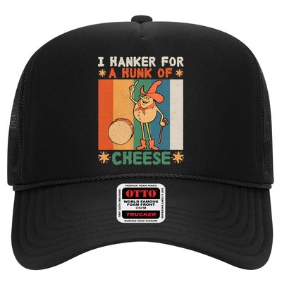 I Hanker For A Hunk Of Cheese Retro Trucker Hat