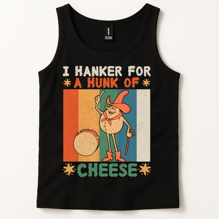 I Hanker For A Hunk Of Cheese Retro Tank Top