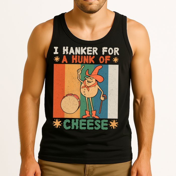 I Hanker For A Hunk Of Cheese Retro Tank Top