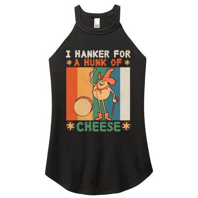 I Hanker For A Hunk Of Cheese Retro Women's Perfect Tri Rocker Tank