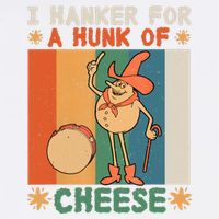 I Hanker For A Hunk Of Cheese Retro Garment-Dyed Sweatshirt