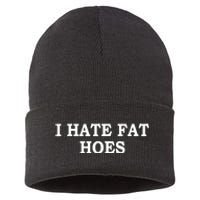 I Hate Fat Hoes Apparel Sustainable Knit Beanie