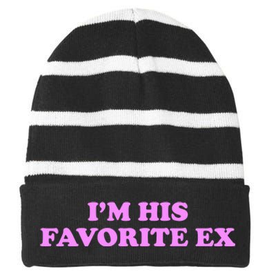 Im His Favorite Ex Funny Breakup Crazy Ex Girlfriend Striped Beanie with Solid Band