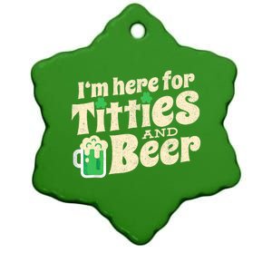 IM Here For Titties And Beer Funny St Patricks Day Drinking Ceramic Star Ornament