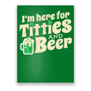 IM Here For Titties And Beer Funny St Patricks Day Drinking Poster