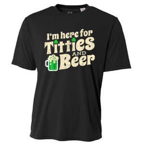 IM Here For Titties And Beer Funny St Patricks Day Drinking Cooling Performance Crew T-Shirt