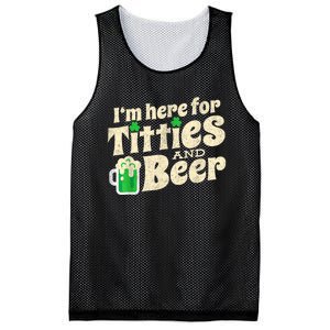 IM Here For Titties And Beer Funny St Patricks Day Drinking Mesh Reversible Basketball Jersey Tank