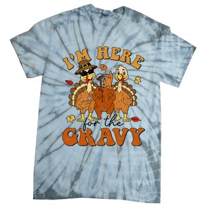 I'm Here For The Gravy Turkey Autumn Fall Thanksgiving Retro Tie-Dye T-Shirt