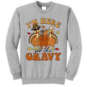 I'm Here For The Gravy Turkey Autumn Fall Thanksgiving Retro Sweatshirt