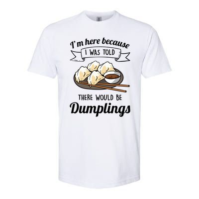 I&X27;M Here For The Dumplings Softstyle® CVC T-Shirt