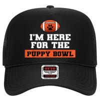 I'm Here For The Puppy Bowl Funny Dog High Crown Mesh Back Trucker Hat