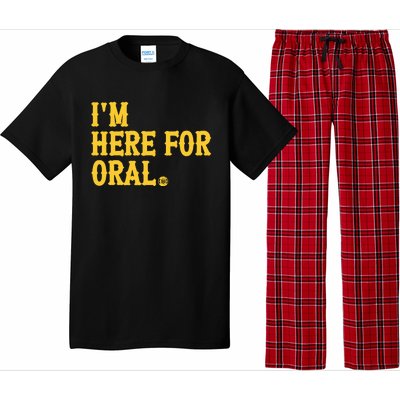 Im Here For Oral Pajama Set