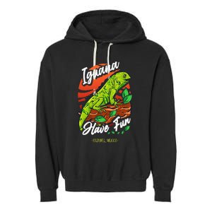 Iguana Have Fun Cozumel Mexico Garment-Dyed Fleece Hoodie