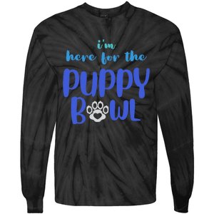 I'm Here For The Puppy Bowl Funny Cute Dog Lover Tie-Dye Long Sleeve Shirt