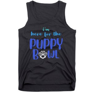 I'm Here For The Puppy Bowl Funny Cute Dog Lover Tank Top