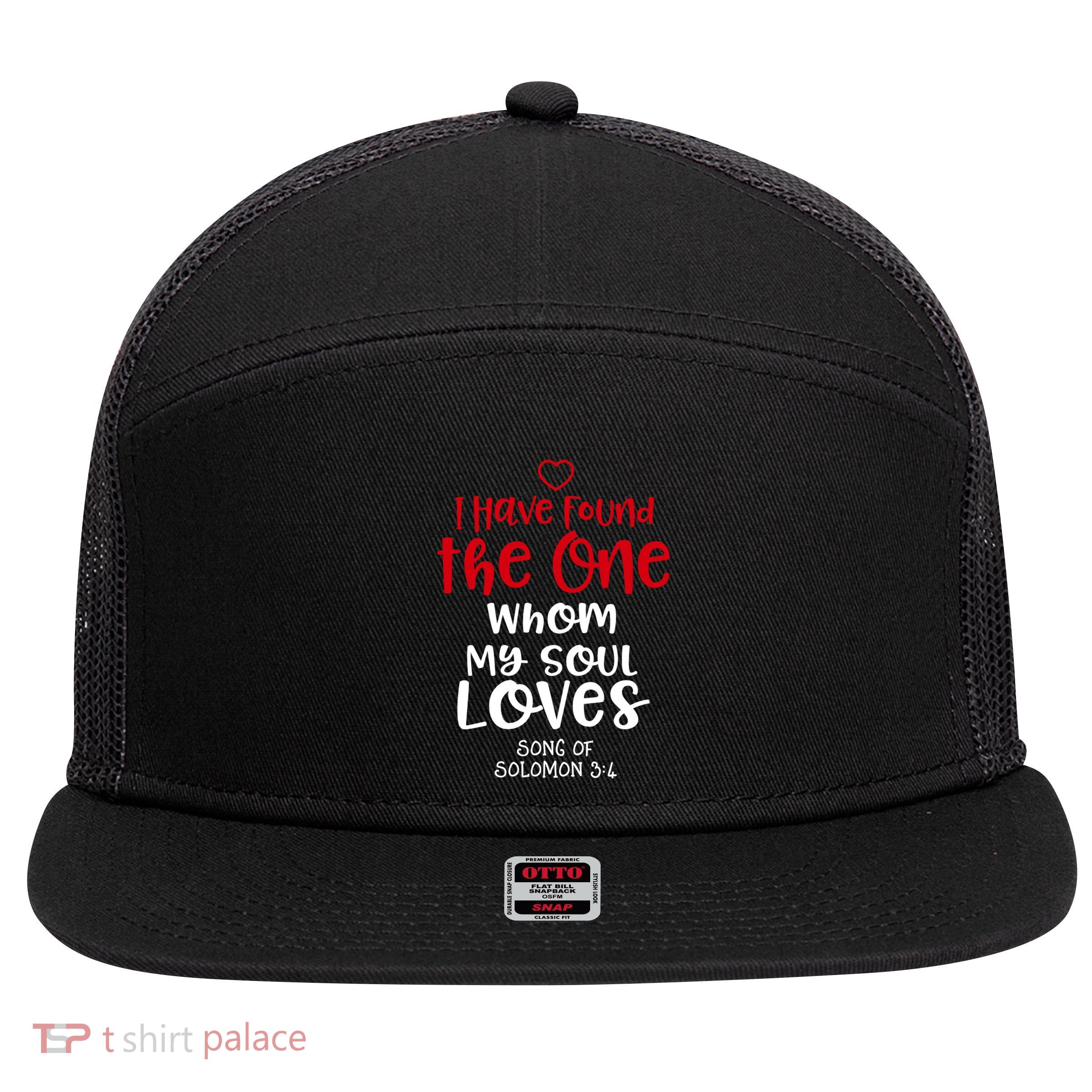 I Have Found The One Whom My Soul Loves Song Of Solomon 3:4 7 Panel Mesh Trucker Snapback Hat