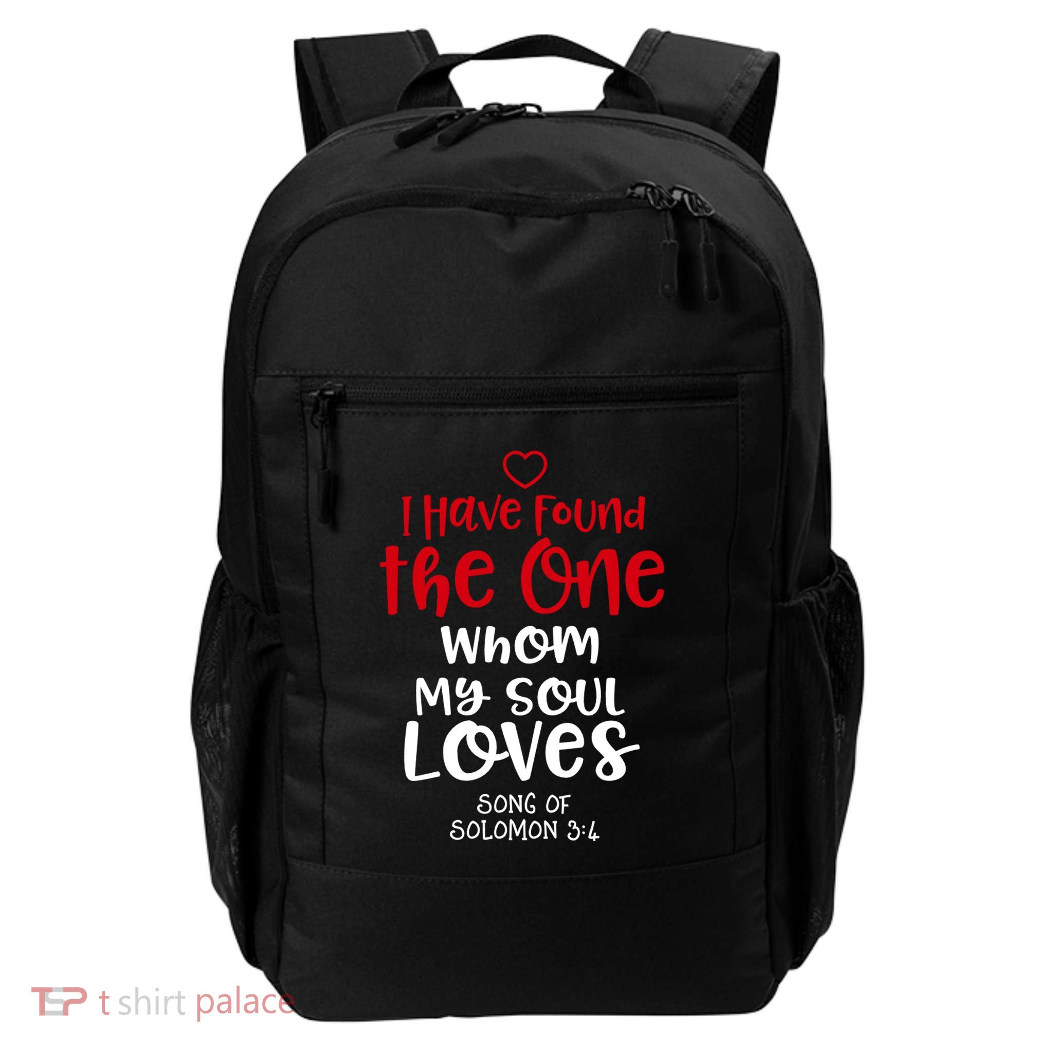 I Have Found The One Whom My Soul Loves Song Of Solomon 3:4 Backpack