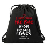 I Have Found The One Whom My Soul Loves Song Of Solomon 3:4 Drawstring Bag