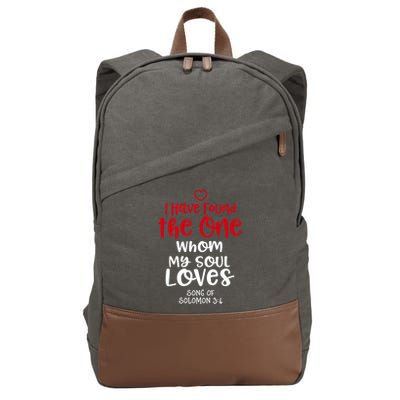 I Have Found The One Whom My Soul Loves Song Of Solomon 3:4 Cotton Canvas Backpack