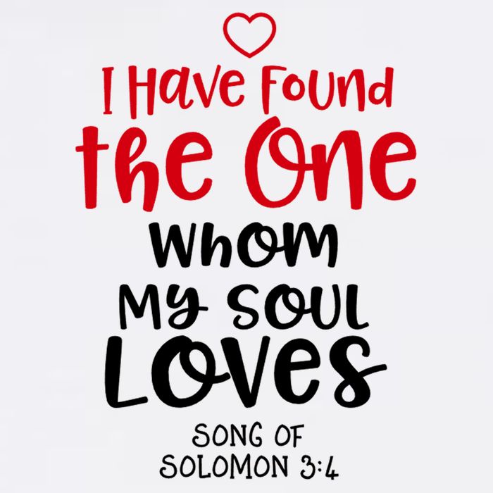 I Have Found The One Whom My Soul Loves Song Of Solomon 3:4 Long Sleeve Shirt