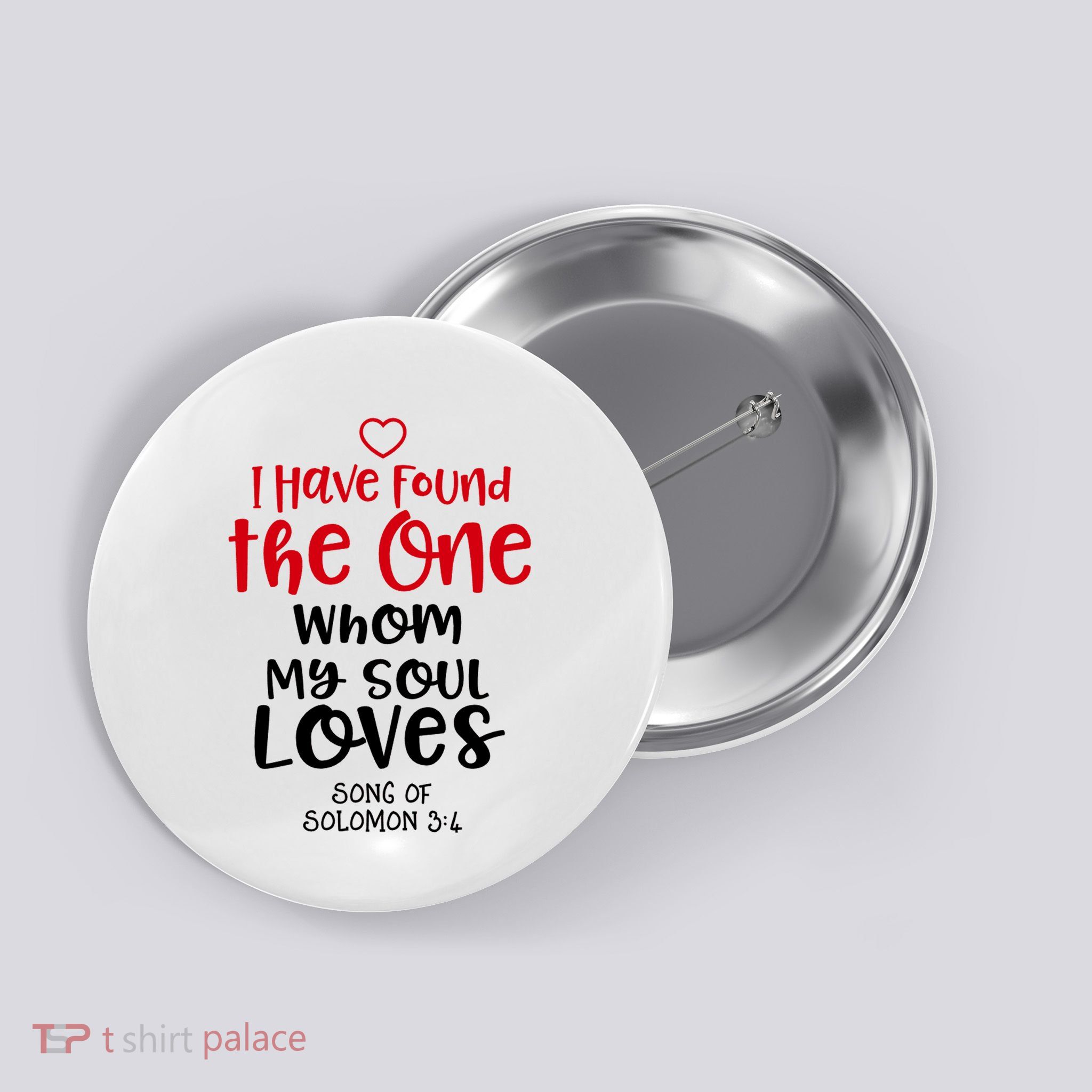 I Have Found The One Whom My Soul Loves Song Of Solomon 3:4 Button
