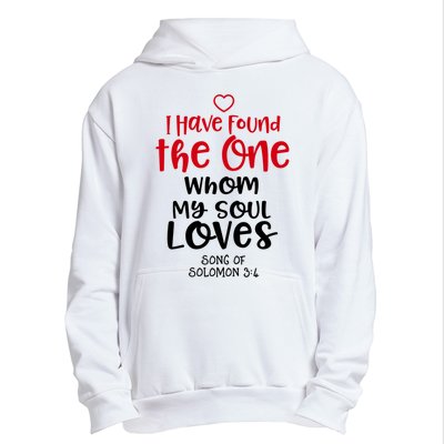 I Have Found The One Whom My Soul Loves Song Of Solomon 3:4 Urban Pullover Hoodie