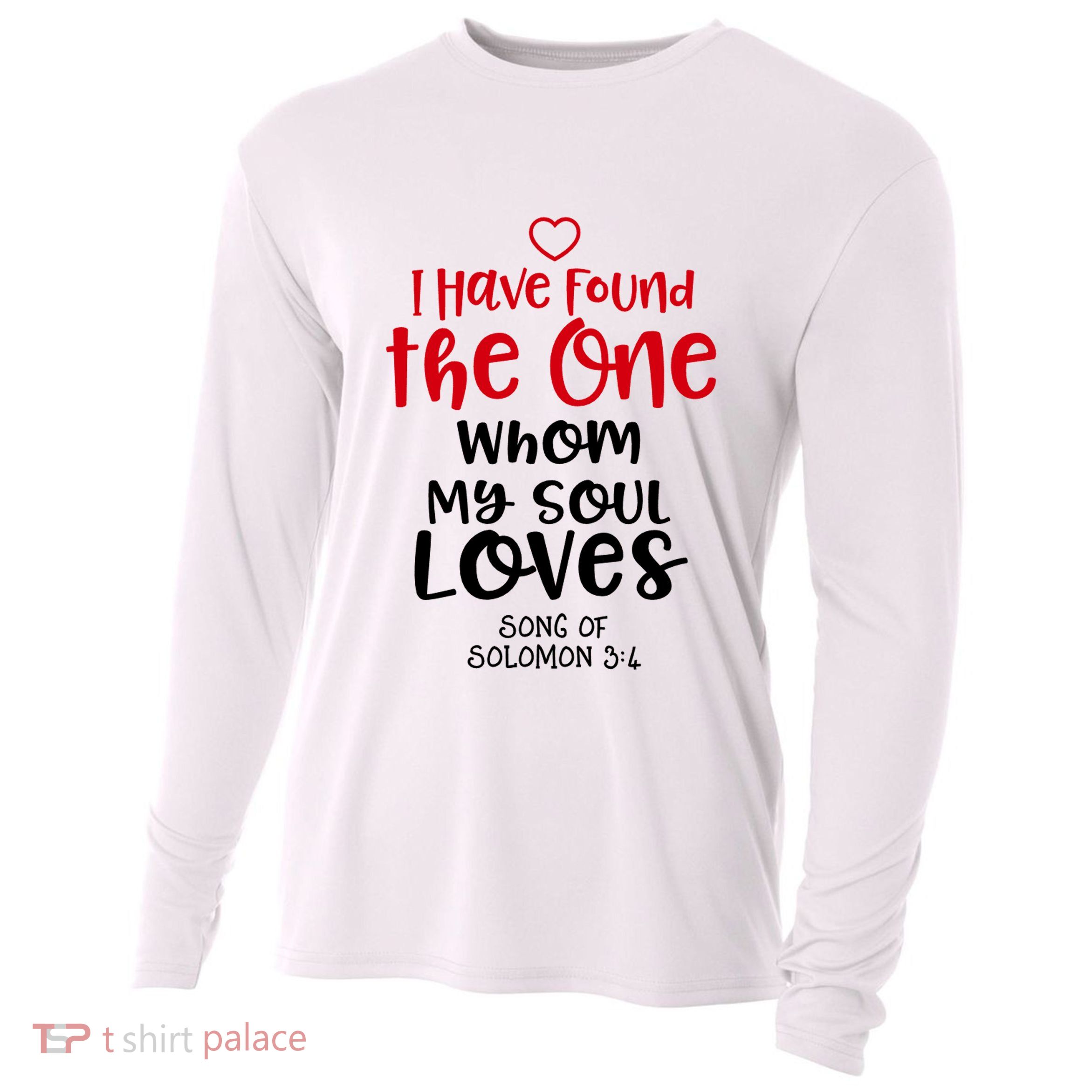 I Have Found The One Whom My Soul Loves Song Of Solomon 3:4 Cooling Performance Long Sleeve Crew