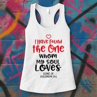 I Have Found The One Whom My Soul Loves Song Of Solomon 3:4 Womens Tank Top