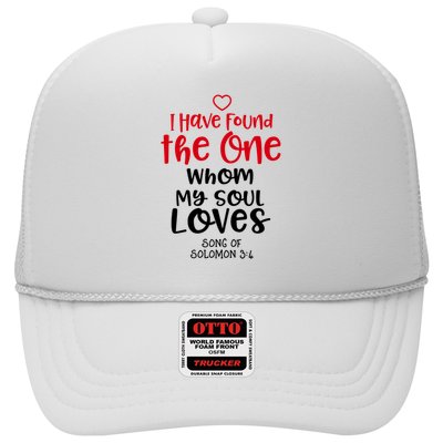 I Have Found The One Whom My Soul Loves Song Of Solomon 3:4 Trucker Hat