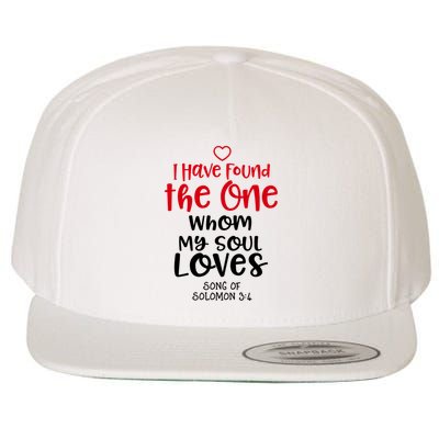 I Have Found The One Whom My Soul Loves Song Of Solomon 3:4 Wool Snapback Cap
