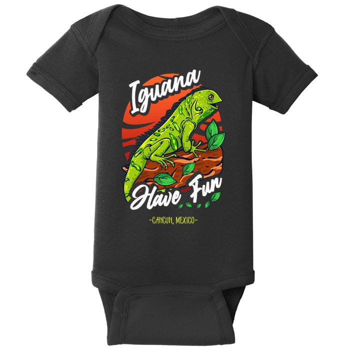 Iguana Have Fun Cancun Mexico Baby Bodysuit