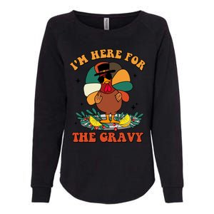 Im Here For The Gravy Turkey Autumn Thanksgiving Retro Great Gift Womens California Wash Sweatshirt