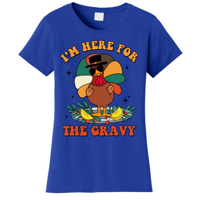 Im Here For The Gravy Turkey Autumn Thanksgiving Retro Great Gift Women's T-Shirt