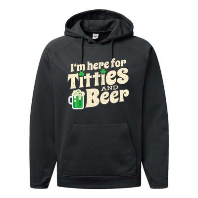 I'm Here For Titties And Beer Lover Funny St.Patrick's Day Drunk Performance Fleece Hoodie