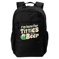 I'm Here For Titties And Beer Lover Funny St.Patrick's Day Drunk Daily Commute Backpack