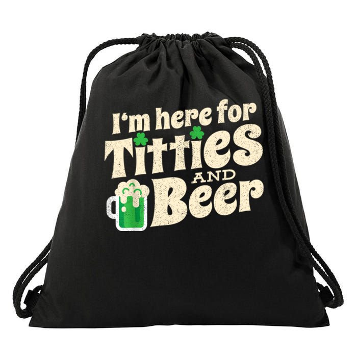 I'm Here For Titties And Beer Lover Funny St.Patrick's Day Drunk Drawstring Bag